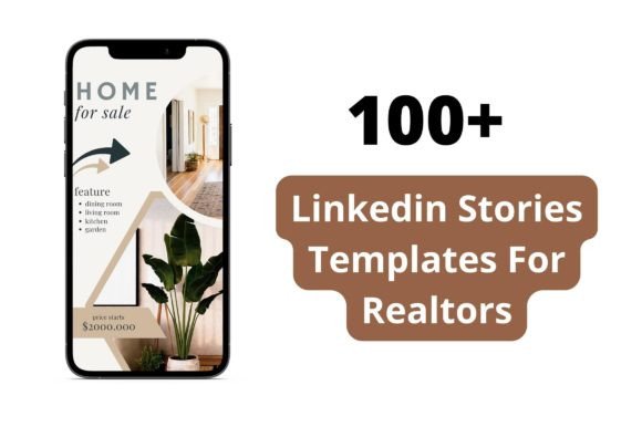 Editable Realtor Linkedin Stories: Premium Graphics & Templates