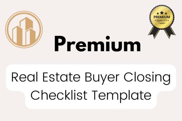 Real Estate Closing Checklist: Graphics & Print Templates