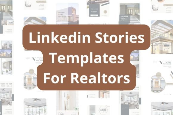 Real Estate Graphics: Linkedin Story Templates